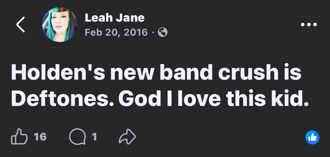Leah’s February 2016 post about Holden discovering Deftones